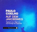 Auf dem Jakobsweg. Von Paulo Coelho (2007)