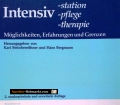 Intensivstation, Pflege, Therapie. Von Karl Steinbereithner (1984)