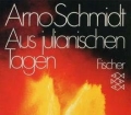 Aus julianischen Tagen. Berichte aus der Nicht-Unendlichkeit. Von Arno Schmidt (1979)