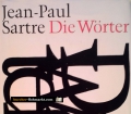 Die Wörter. Von Jean-Paul Sartre (1981)