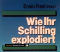Wie Ihr Schilling explodiert. Von Erwin Frasl (1991)