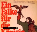 Ein Falke für die Königin. Von Catherine Gaskin (1975)
