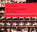 Kleine Geschichte des Films. Von Ernst Johann (1959)