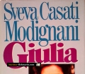 Giulia. Von Sveva Casati Modignani (1990)