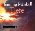 Tiefe. Von Henning Mankell (2005)