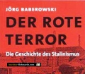 Der rote Terror. Die Geschichte des Stalinismus. Von Jörg Barberowski (2003)