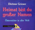 Heimat bist du großer Namen. Von Dietmar Grieser (2000)