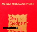 Die Hochzeit des Mönchs. Von Conrad Ferdinand Meyer (1929)