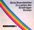 Zu Lasten der Briefträger. Von Alois Brandstetter (1976). Handsigniert