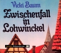 Zwischenfall in Lohwinckel. Von Vicky Baum (1957)