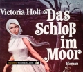 Das Schloß im Moor. Von Victoria Holt (1979)