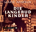 Die Langerudkinder. Von Marie Hamsun (1950)