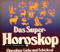 Das Super-Horoskop. Von Georg Wilhelm (1983)