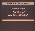 Der Kampf um Böhmisch-Rust. Von Wilhelm Pleyer (1938)