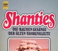 Shanties. Die rauhen Gesänge der alten Fahrensleute. Von Gilbert Obermair (1983)