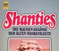 Shanties. Die rauhen Gesänge der alten Fahrensleute. Von Gilbert Obermair (1983)