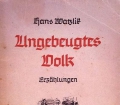 Ungebeugtes Volk. Von Hans Watzlik (1942)