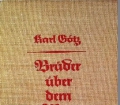 Brüder über dem Meer. Von Karl Götz (1941)