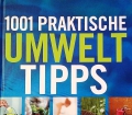 1001 praktische Umwelttipps. Von Readers Digest (2010)