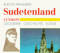 Sudetenland Lexikon. Von Rudolf Hemmerle (1997)