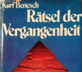 Rätsel der Vergangenheit. Das Abenteuer Archäologie heute. Von Kurt Benesch (1977)