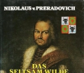 Das seltsam wilde Leben des Pandurenoberst Franz von der Trenck. Von Nikolaus von Preradovich (1980)