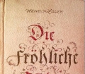 Die fröhliche Kelter. Von Heinrich Zillich (1943)