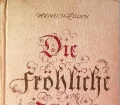 Die fröhliche Kelter. Von Heinrich Zillich (1943)