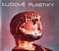 Ludove Plastiky. Von Bedrich Schreiber (1971)