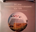 150 Jahre Österreichische Kautschukindustrie. Von Johann Nepomuk Reithoffer (1975)