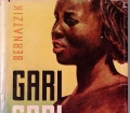 Gari-Gari. Leben und Abenteuer bei den Negern am Oberen Nil. Von Hugo Adolf Bernatzik (1948)