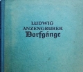 Dorfgänge. Von Ludwig Anzengruber (1938)