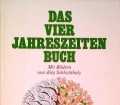 Das Vier Jahreszeiten Buch. Von Herbert A. Gornik (1981)