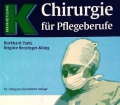 Chirurgie für Pflegeberufe. Von Burkhard Paetz (2000)