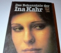 Das Bekenntnis der Ina Kahr. Von Hans Emil Dits