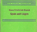 Spuk und Lügen. Von Hans Friedrich Blunck (1933).