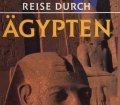 Reise durch Ägypten. Von Simonetta Crescimbene und Patrizia Balocco (1993)