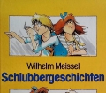 Schlubbergeschichten. Von Wilhelm Meissel (1987).