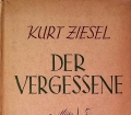 Der Vergessene. Von Kurt Ziesel (1941).