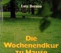 Die Wochenendkur zu Hause. Von Lutz Bernau (1983).
