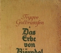 Das Erbe von Björndal. Von Trygve Gulbransen (1936)