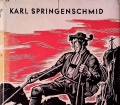 Am Seil vom Stabeler Much. Von Karl Springenschmid.