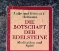 Die Botschaft der Edelsteine. Von Antje Hofmann (1988).