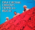 Das grosse Orient-Teppich-Buch. Von Josef Günther Lettenmair (1962).