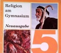 Religion am Gymnasium 5. Von Gerhard Petz (1995)