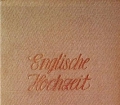 Englische Hochzeit. Von Hans Emil Dits (1952)