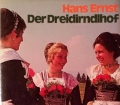 Der Dreidirndlhof. Von Hans Ernst (1975)