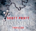 Engelsrache. Von Scott Pratt (2011)