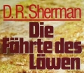 Die Fährte des Löwen. Von D.R. Sherman (1978)