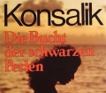 Die Bucht der schwarzen Perlen. Von Heinz G. Konsalik (1989)